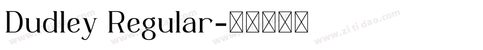 Dudley Regular字体转换